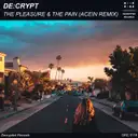 The Pleasure & The Pain - Acein Remix by De:crypt, Acein - Hardstyle cover art
