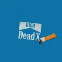HIGH by Dead X - Hardstyle cover art