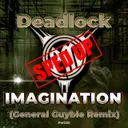 Imagination - General Guyble Sped Up Remix by Deadlock, General Guyble - Hardcore cover art