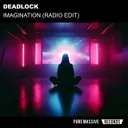 Imagination - Radio Edit by Deadlock - Frenchcore cover art