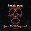 From The Underground (Rave Core) by Deadly Guns - Uptempo cover art