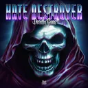 Hate Destroyer by Deadly Guns - Uptempo cover art