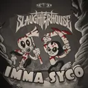 IMMA SYCO by Deadly Guns, N-Vitral, Slaughterhouse - Uptempo cover art