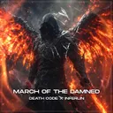 MARCH OF THE DAMNED by DEATH CODE, INFERLIN - Hard Techno cover art