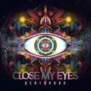Close My Eyes by Deathroar - Frenchcore cover art