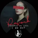 I Go Out - 2020 Rework by Deborah de Luca - Hard Techno cover art