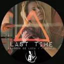 Last Time by Deborah de Luca, F-Rontal - Hard Techno cover art
