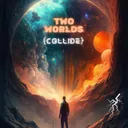 Two Worlds (Collide) by Dedication - Hardstyle cover art
