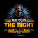 We Own The Night by Deepack - Hardstyle cover art