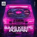 Bass Keeps Pumpin' by Deetox - Rawstyle cover art