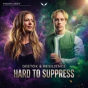 Hard To Suppress - Extended by Deetox, Shadow Legacy, Resilience - Rawstyle cover art