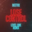 Lose Control - Level One Remix by Deetox, Level One - Rawstyle cover art