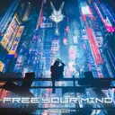 FREE YOUR MIND by DEEZL - Hardstyle cover art