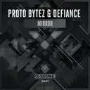 Mirror - Original Mix by Defiance, Proto Bytez - Hardstyle cover art