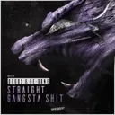 Straight Gangsta Shit - Original Mix by Degos & Re-Done - Hardstyle cover art