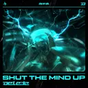 Shut The Mind Up by Delete - Hardstyle cover art