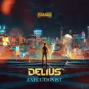 Executionist by Delius - Hardstyle cover art
