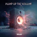 Pump Up The Volume by Delius - Hardstyle cover art