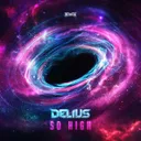 So High by Delius - Hardstyle cover art