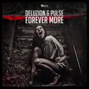 Forever More by Deluzion, Pulse - Rawstyle cover art