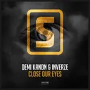 Close Our Eyes by Demi Kanon, Inverze - Hardstyle cover art