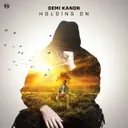 Holding On by Demi Kanon - Hardstyle cover art