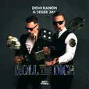 Roll The Dice by Demi Kanon, Jesse Jax - Hardstyle cover art