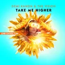 Take Me Higher - Original Mix by Demi Kanon, The Vision - Hardstyle cover art