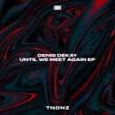 To the Core - Original Mix by Denis Dekay - Hard Techno cover art