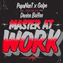 Master At Work - (2024 Rave Mix) by Denise Belfon, Golpe, Pupa Nas T - Hard Techno cover art