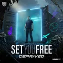 Set You Free by Deprived - Hardstyle cover art