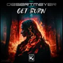Get Burn by DesertMeyer - Hardstyle cover art