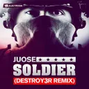 Soldier (Destroy3r Remix) by DESTROY3R, Juose - Hardstyle cover art