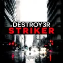 Striker by DESTROY3R - Hardstyle cover art