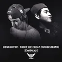Trick or Treat (Juose Remix) by DESTROY3R, Juose - Hardstyle cover art