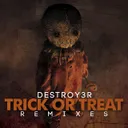 Trick or Treat (Sonore Remix) by DESTROY3R, Sonore - Hardstyle cover art