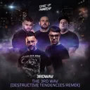 The 3rd Wav - Destructive Tendencies Remix by Destructive Tendencies, 3rdWav - Hardcore cover art