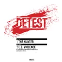 The Hunter - Original Mix by Detest - Hardcore cover art