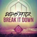 Break It Down by Devastator - Rawstyle cover art