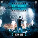 Holy Grounds (The Gathering 2023 OST) - Extended Mix by Devin Wild, Nathalie Blue - Hardstyle cover art