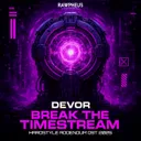 Break the Timestream - Official Hardstyle Addendum Ost 2025 by Devor - Hardstyle cover art