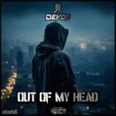 Out Of My Head - Kick Edit by Devor - Hardstyle cover art