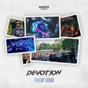 Feelin' Good by Devotion - Hardstyle cover art