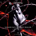 Make My P*ssy Rave by Diøn, Ketting - Hard Techno cover art