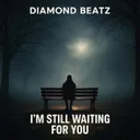 I'm Still Waiting For You by Diamond Beatz - Hardcore cover art