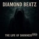 The Life Of Darkness by Diamond Beatz - Hardcore cover art