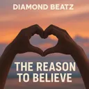 The Reason to Believe by Diamond Beatz - Hardcore cover art