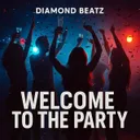 Welcome to the party by Diamond Beatz - Hardcore cover art