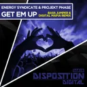 Get Em Up - Bass Jumper & Digital Mafia Remix by Digital Mafia, Energy Syndicate, Bass Jumper, Projekt Phase - Happy Hardcore cover art