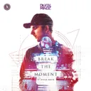 Break The Moment by Digital Mindz, Vivian Moon - Hardstyle cover art